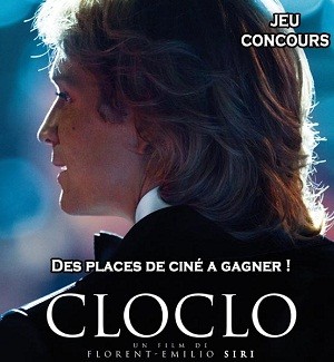 Jeu Concours : des places de ciné pour le Film CLOCLO à gagner
