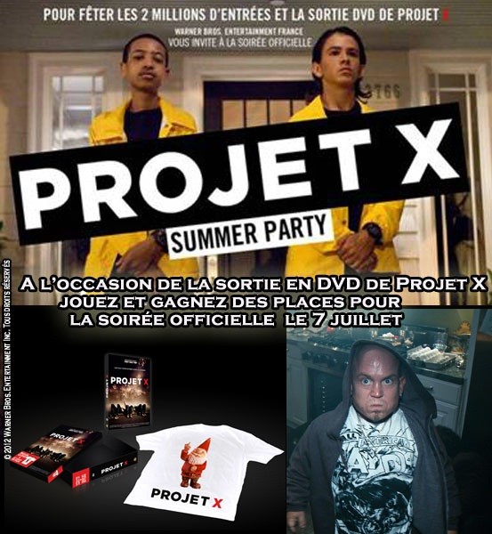  Jeu Concours Projet X : gagnez vos places pour la soirée Summer Party