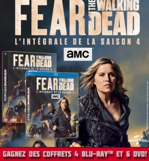 JEU CONCOURS FEAR THE WALKING DEAD saison 4 : des DVD et Blu-Ray à gagner