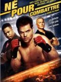 Né Pour Combattre Né Pour Combattre