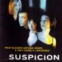 Suspicion