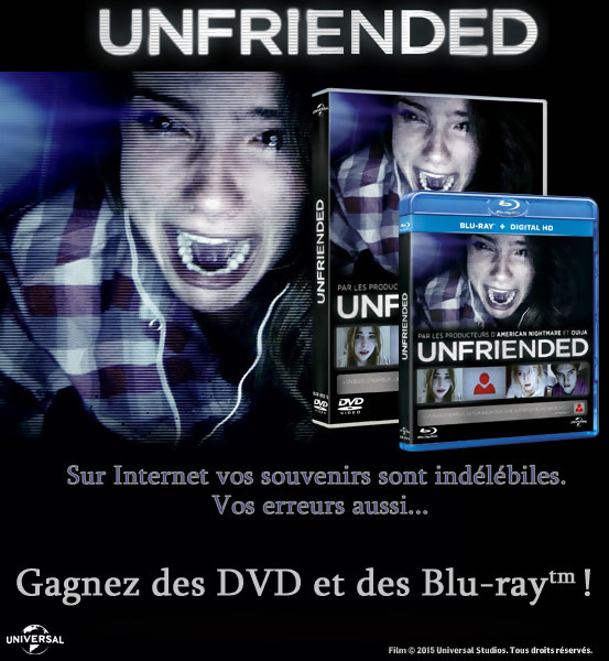  Gagnez des DVD et BLU-RAY du film UNFRIENDED [Concours]