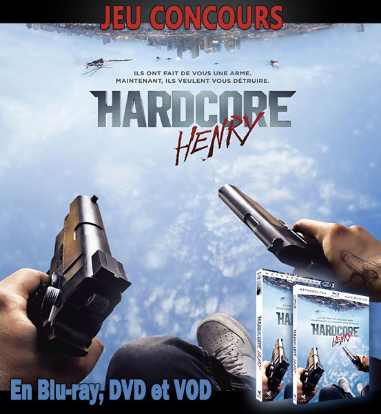  Jeu Concours HARDCORE HENRY : Gagnez des DVD et BLU-RAY du film