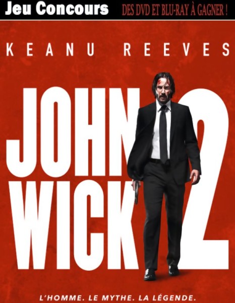  JEU CONCOURS JOHN WICK 2 - gagnez des DVD, BLU-RAY, places de ciné