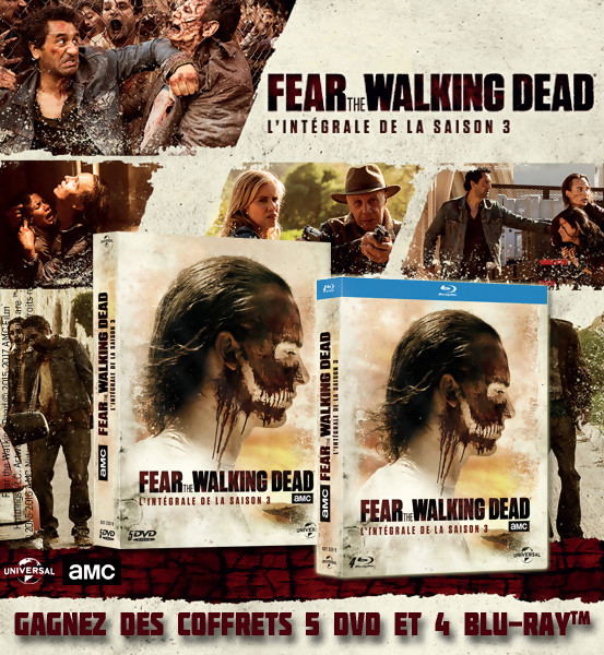  Concours : gagnez des DVD et Blu-Ray de Fear the Walking Dead Saison 3