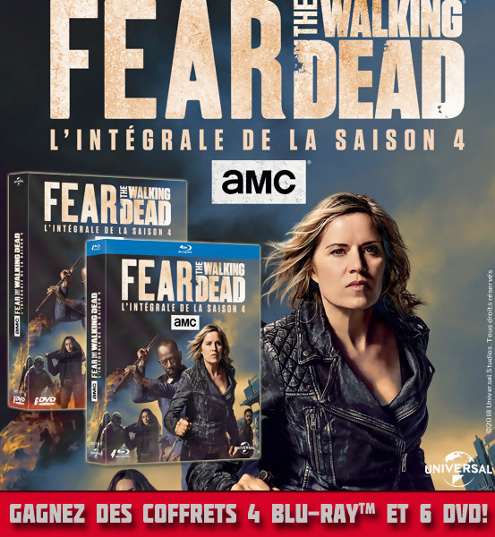  JEU CONCOURS FEAR THE WALKING DEAD saison 4 : des DVD et Blu-Ray à gagner