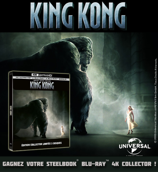  JEU CONCOURS KING KONG : le Steelbook Blu-Ray 4K Collector à gagner