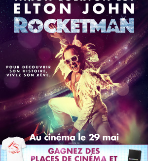 JEU CONCOURS ROCKETMAN : des places et des goodies à gagner