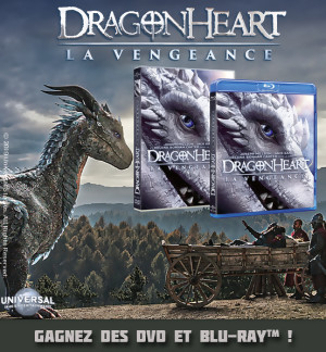 JEU CONCOURS DRAGONHEART LA VENGEANCE : DVD et Blu-Ray à gagner