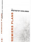 Premiers plans, Krzysztof Kieslowski