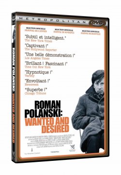 Roman Polanski : wanted and desired