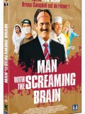 The Man with the screaming brain