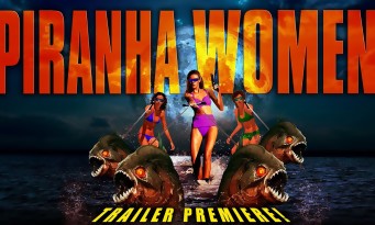 Piranha Women : des femmes piranhas à l'attaque cet été (bande-annonce)
