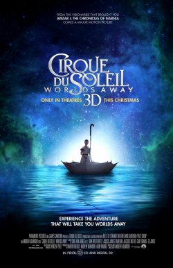 Cirque du Soleil : Worlds Away 3D