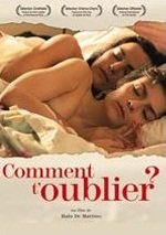 Comment t'oublier ?