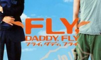 Fly, Daddy, Fly