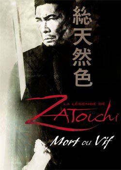 La Légende de Zatoichi : Mort ou vif