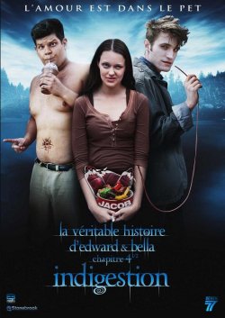 La véritable histoire d'Edward et Bella chapitre 4 - 1/2 : Indigestion
