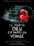 Le Jour où Dieu est parti en voyage