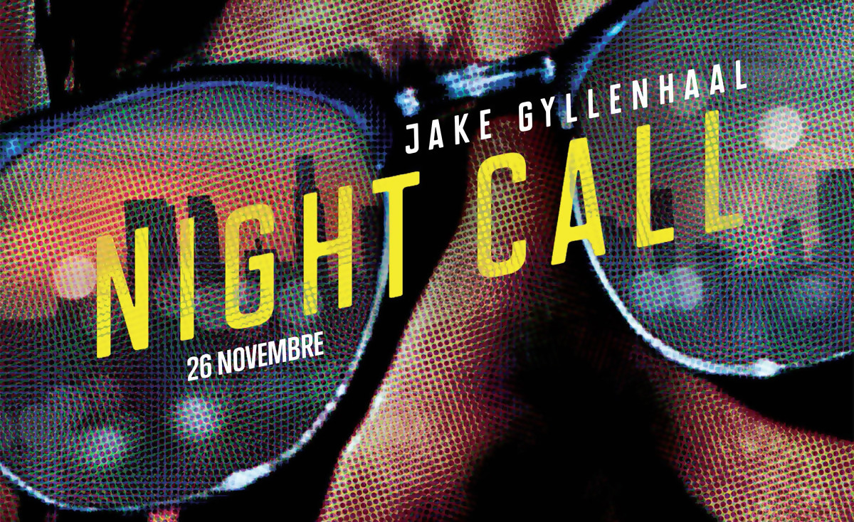 Night Call - film 2014 - AlloCiné