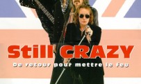 Still Crazy: De retour pour mettre le feu