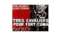 Trois Cavaliers pour Fort Yuma