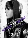 Justin Bieber : Never Say Never
